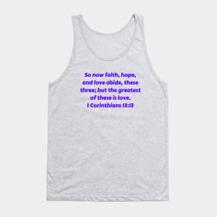 Bible Verse 1 Corinthians 13:13 Tank Top